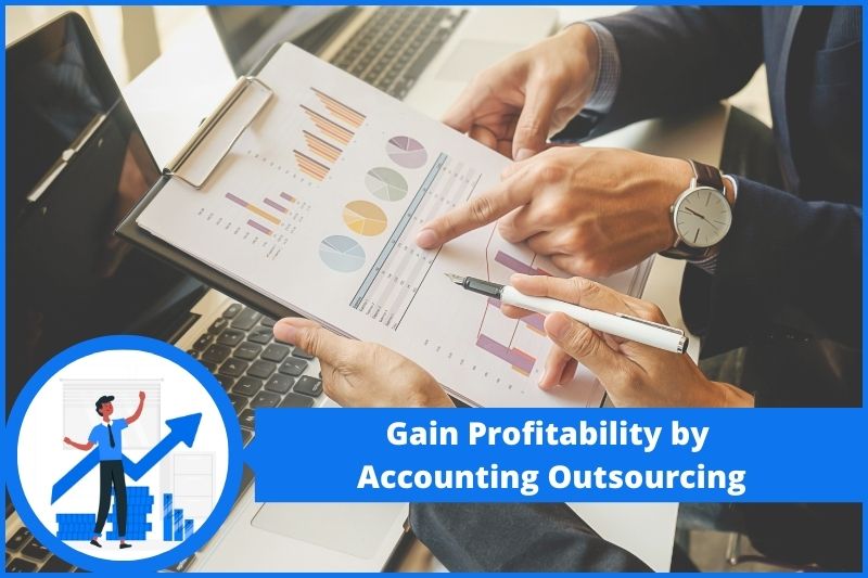Gain Profitability by Accounting Outsourcing